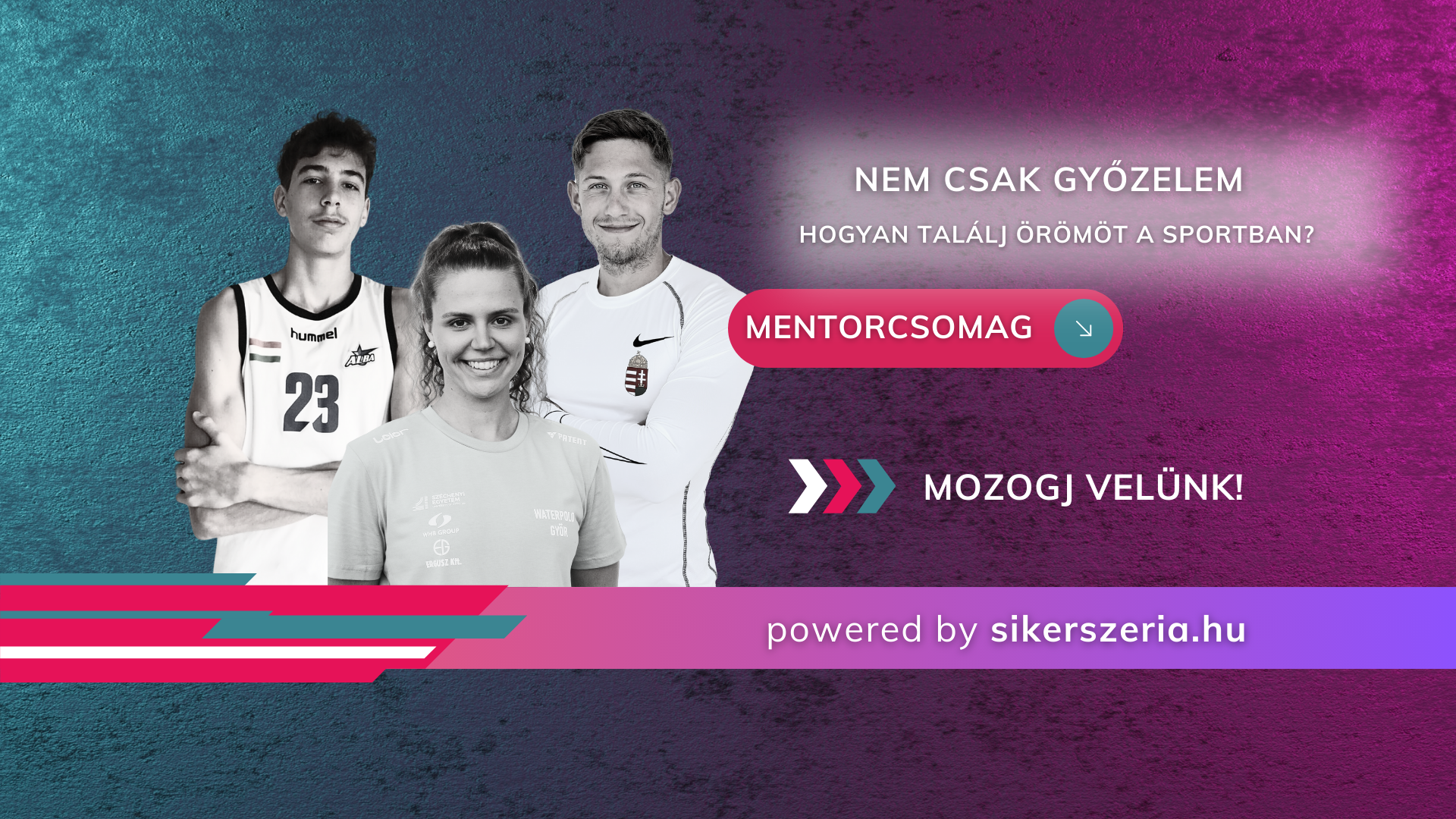 NEM CSAK GYŐZELEM - HOGYAN TALÁLJUNK ÖRÖMÖT A SPORTBAN?