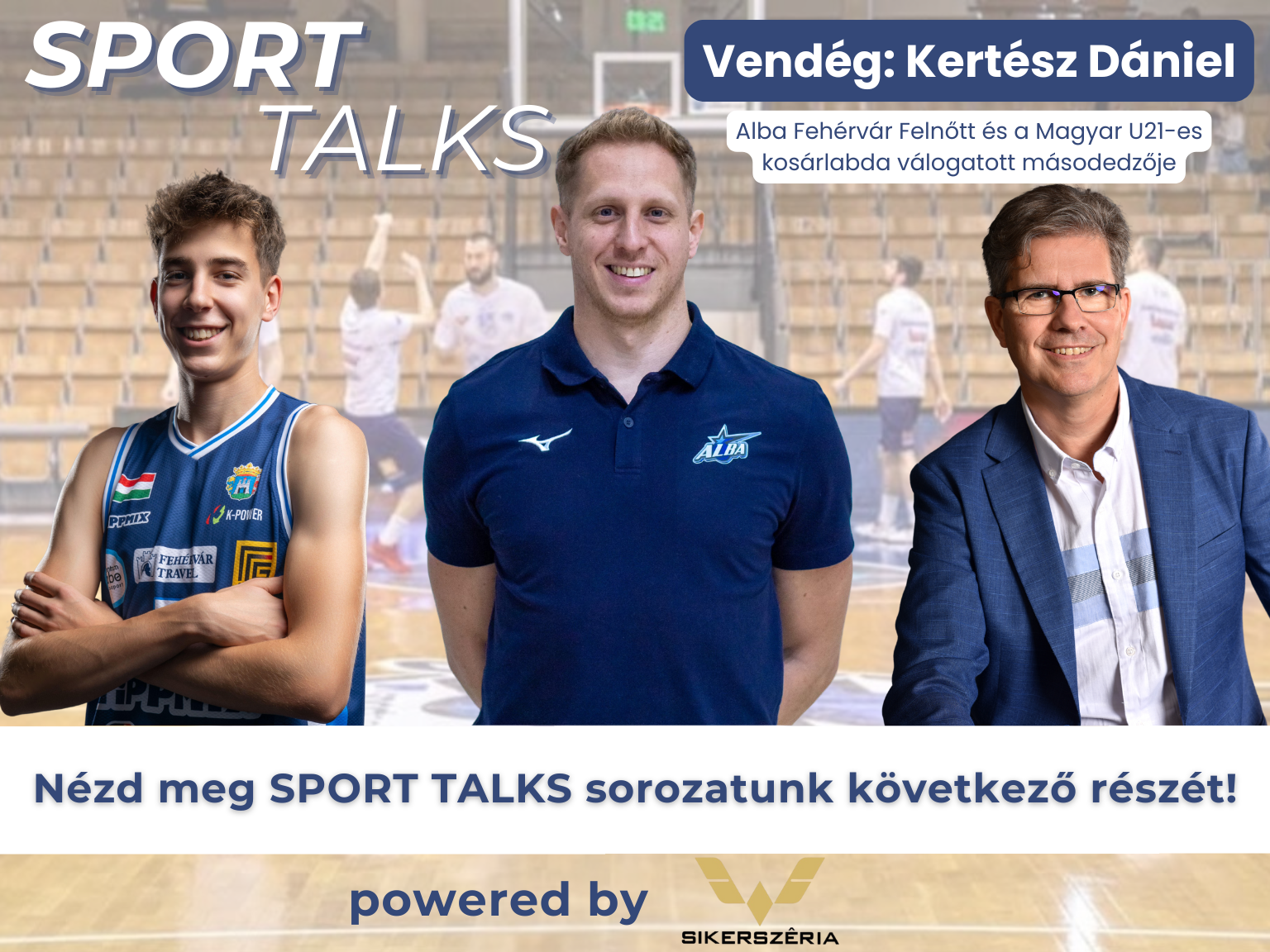 Sport Talks Kertész Danival